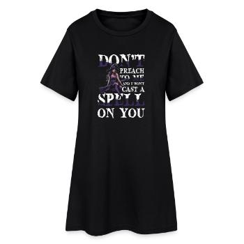 Witch Halloween DON'T PREACH TO ME AND I WONT CAST - Women’s T-Shirt Dress - black - Front