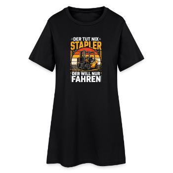  Der Tut Nix Stapler Der Will Nur Fahren - Frauen T-Shirt-Kleid - Schwarz - Vorne