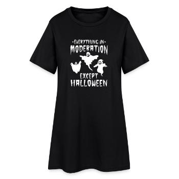 Halloween Party - Everything In Moderation Except  - Frauen T-Shirt-Kleid - Schwarz - Vorne