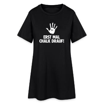 Klettern Erst mal Chalk drauf Bouldern - Frauen T-Shirt-Kleid - Schwarz - Vorne