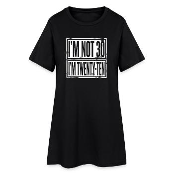 I'm not 30 Im 20 Ten Birthday - Frauen T-Shirt-Kleid - Schwarz - Vorne