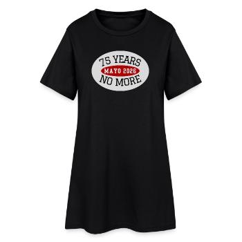 Mayo, 75 Jahre nicht mehr - Frauen T-Shirt-Kleid - Schwarz - Vorne