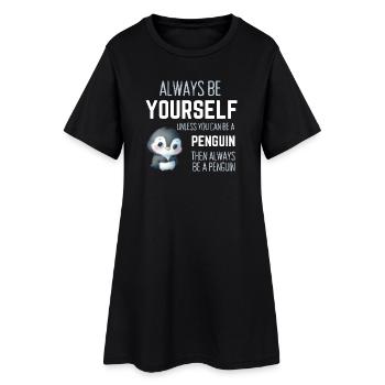 Immer du selbst – lustiges Pinguin-Geschenk - Frauen T-Shirt-Kleid - Schwarz - Vorne