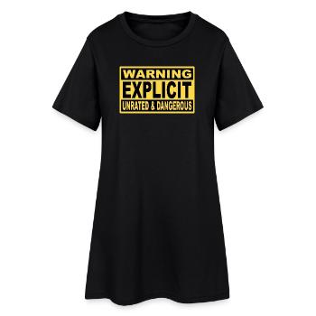 Warning Explicit: Unrated & Danger. - Women’s T-Shirt Dress - black - Front