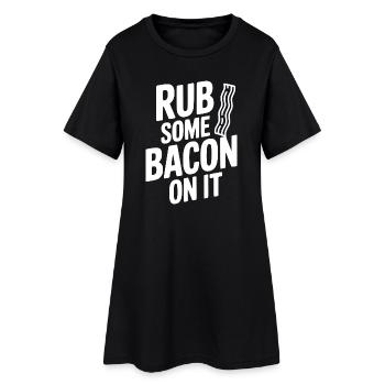 Reib etwas Speck darauf - Frauen T-Shirt-Kleid - Schwarz - Vorne