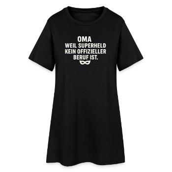 Oma: Weil Superheld kein offizieller Beruf ist - Frauen T-Shirt-Kleid - Schwarz - Vorne