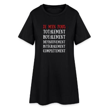 Je M'en Fous Totalement .. Complétement - Robe T-shirt Femme - noir - Devant