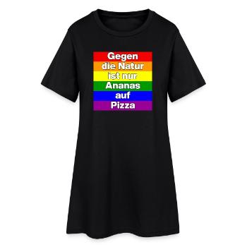 GEGEN DIE NATUR IST NUR ANANAS AUF PIZZA, TOLERANZ - Frauen T-Shirt-Kleid - Schwarz - Vorne