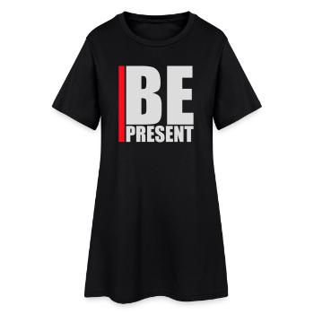 Soyez présent en ce moment, ici et maintenant Texte de citation - Robe T-shirt Femme - noir - Devant
