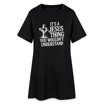 Das ist eine Jesus-Sache, die du nicht verstehen würdest - Frauen T-Shirt-Kleid - Schwarz - Vorne