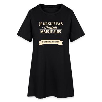 Je Ne Suis Pas Parfait Mais Je Suis Et C Est Pr... - Robe T-shirt Femme - noir - Devant