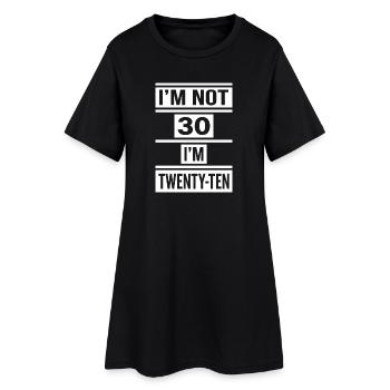 Je n’ai pas 30 ans, j’ai 20 ans dix ans - Robe T-shirt Femme - noir - Devant