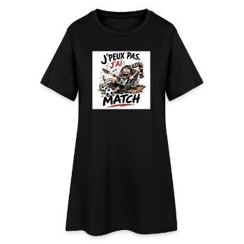J'peux pas j'ai match - Robe T-shirt Femme - noir - Devant