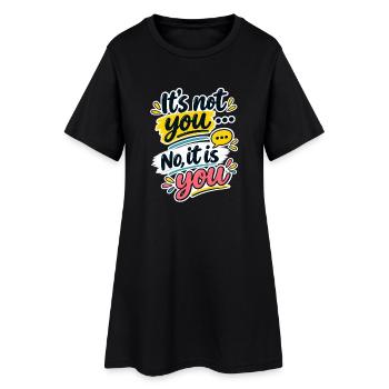 Ce n’est pas toi... Non, c’est toi - Robe T-shirt Femme - noir - Devant