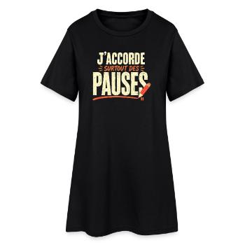 j'accorde surtout des pauses - Robe T-shirt Femme - noir - Devant