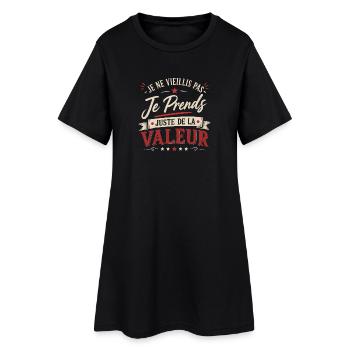 Je ne vieillis pas je prends de la valeur - Robe T-shirt Femme - noir - Devant