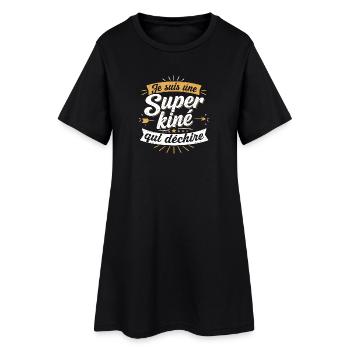 Je suis une Super kiné qui déchire - Robe T-shirt Femme - noir - Devant