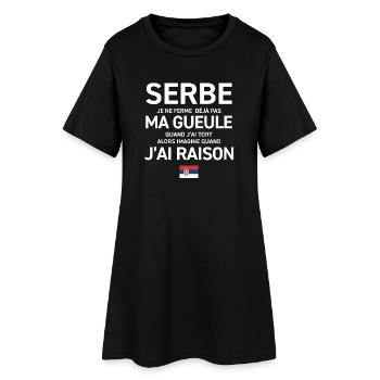 Serbe Je Ne Ferme Deja Pas Ma Gueule Quand J Ai... - Robe T-shirt Femme - noir - Devant