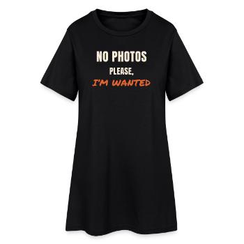 Pas de photos s’il vous plaît. Déclaration de « je suis recherché » - Robe T-shirt Femme - noir - Devant