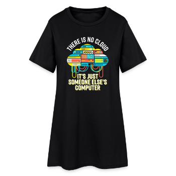 Cloud: It's Just Someone Else's Computer - Frauen T-Shirt-Kleid - Schwarz - Vorne