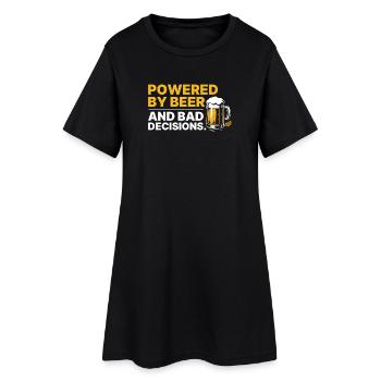 Powered By Beer And Bad Decisions Statement - Women’s T-Shirt Dress - black - Front