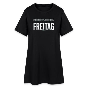 Berufliches Ziel: Freitag - Bürohumor - Frauen T-Shirt-Kleid - Schwarz - Vorne