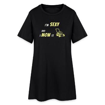 Je suis sexy et je le tonds – T-shirt drôle pour l’entretien de la pelouse - Robe T-shirt Femme - noir - Devant