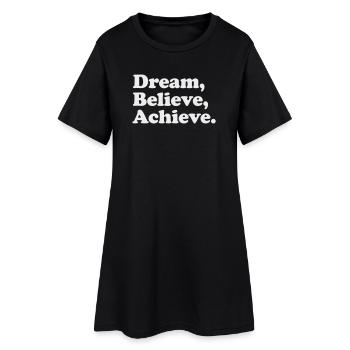 Dream Believe Achieve - Motivation White - Women’s T-Shirt Dress - black - Front