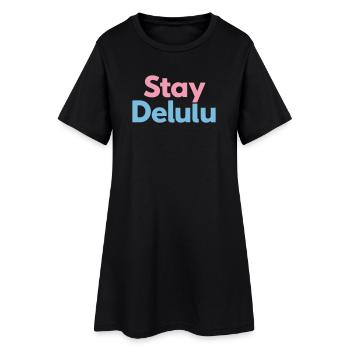 Restez Delulu Typographie Motivationnelle Mignonne - Robe T-shirt Femme - noir - Devant