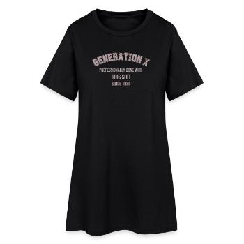 Generation X – Professionally Done With This Shit  - Frauen T-Shirt-Kleid - Schwarz - Vorne