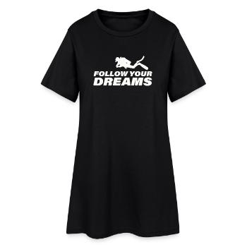 FOLLOW YOUR DREAMS - Frauen T-Shirt-Kleid - Schwarz - Vorne