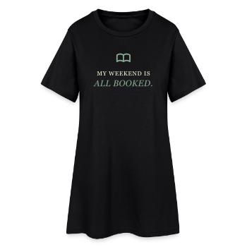 Amoureux des livres « Mon week-end est complet » - Robe T-shirt Femme - noir - Devant