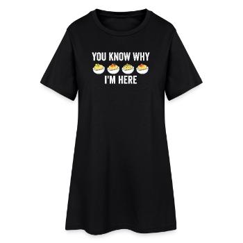 You know why I'm here: Thanksgiving Sink - Women’s T-Shirt Dress - black - Front