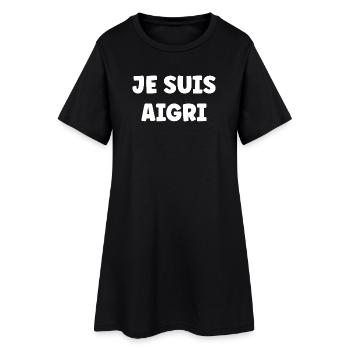 Je suis aigri - Robe T-shirt Femme - noir - Devant
