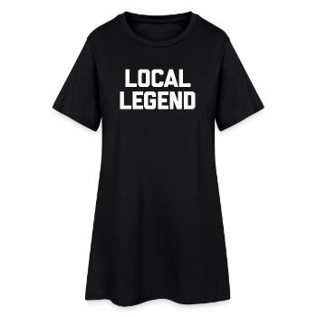 Lokale Legende Fette Typografie - Frauen T-Shirt-Kleid - Schwarz - Vorne