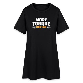 More torque, less talking - Women’s T-Shirt Dress - black - Front