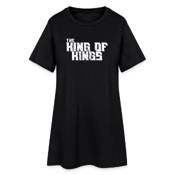King of Kings of Kings imposing typography - Women’s T-Shirt Dress - black - Front