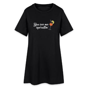 You see me aperollin’ - Frauen T-Shirt-Kleid - Schwarz - Vorne