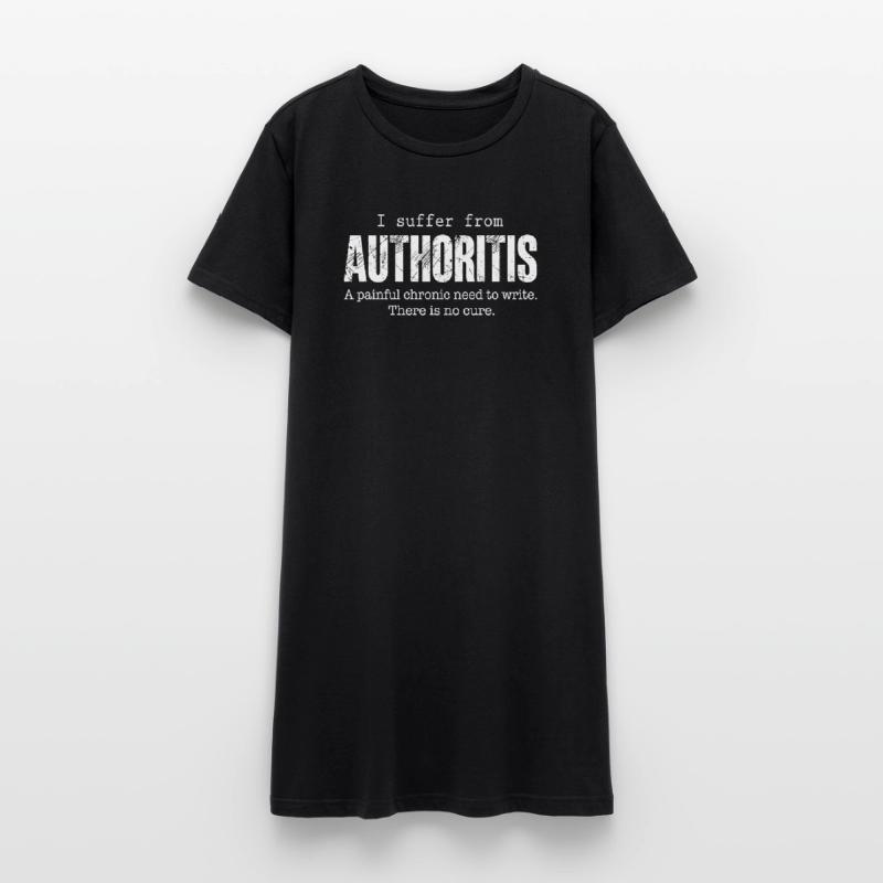 Author Writing Disease Authoritis Fun Gift Idea Women’s T-Shirt Dress