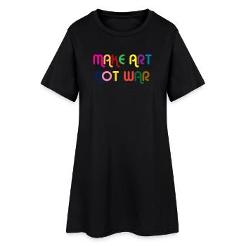 Make Art Not War - Frauen T-Shirt-Kleid - Schwarz - Vorne