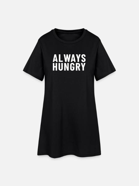 Always Hungry - Women’s T-Shirt Dress - black
