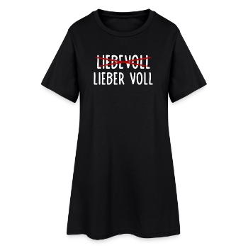 Lieber voll als Liebevoll / Witziger Bier Spruch - Frauen T-Shirt-Kleid - Schwarz - Vorne