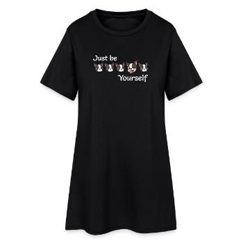 Boston - Just be - Yourself - White Text - Women’s T-Shirt Dress - black - Front