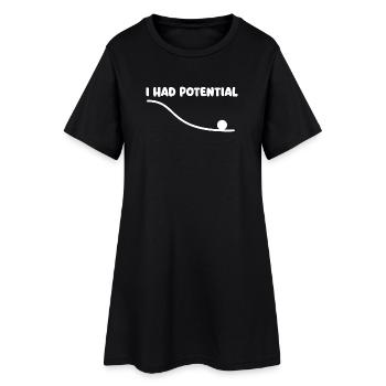 I Had Potential Physics Pun Science Nerd Humor - Women’s T-Shirt Dress - black - Front