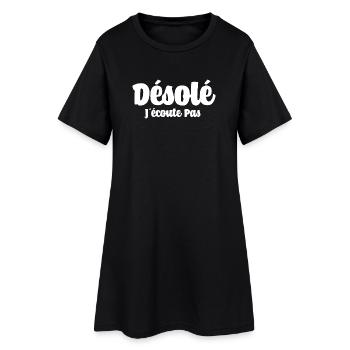Désolé J'écoute Pas Drôle - Robe T-shirt Femme - noir - Devant