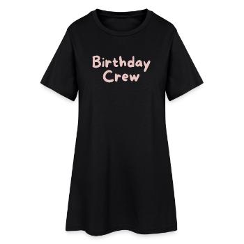 Birthday Crew - Frauen T-Shirt-Kleid - Schwarz - Vorne
