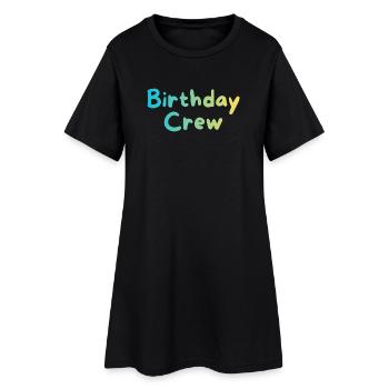 Birthday Crew - Frauen T-Shirt-Kleid - Schwarz - Vorne