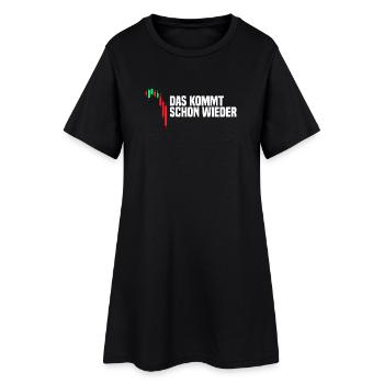 Das kommt schon wieder Aktienmarkt Börse Trader - Frauen T-Shirt-Kleid - Schwarz - Vorne