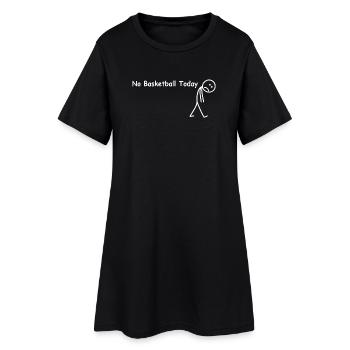 Pas de basket aujourd’hui – joueur de basket drôle - Robe T-shirt Femme - noir - Devant