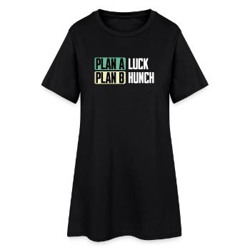 Plan A Chance Plan B Intuition Drôle de Dire - Robe T-shirt Femme - noir - Devant